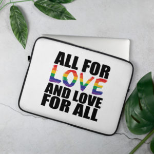 All for LOVE and love for all Laptop Sleeve