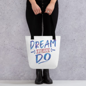 Dream Plan Do Tote bag